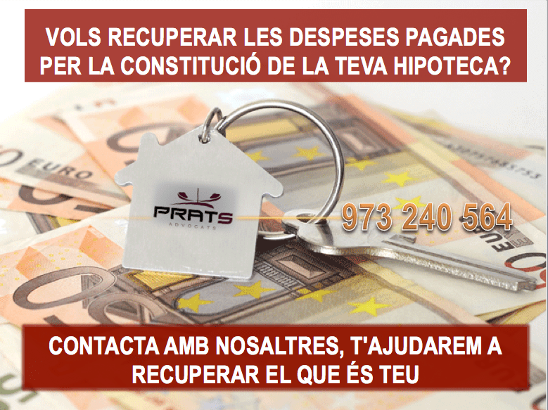 Si tens una hipoteca, pots recuperar totes les despeses pagades per la seva constitució