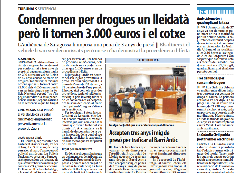 El tribunal li torna 3.000 € i el cotxe incautats en una operació antidroga