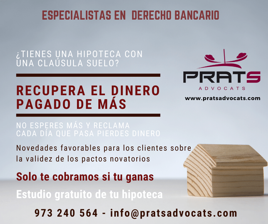 Prats Advocats Abogados Lleida especialista derecho bancario cláusula suelo pacto novatorio