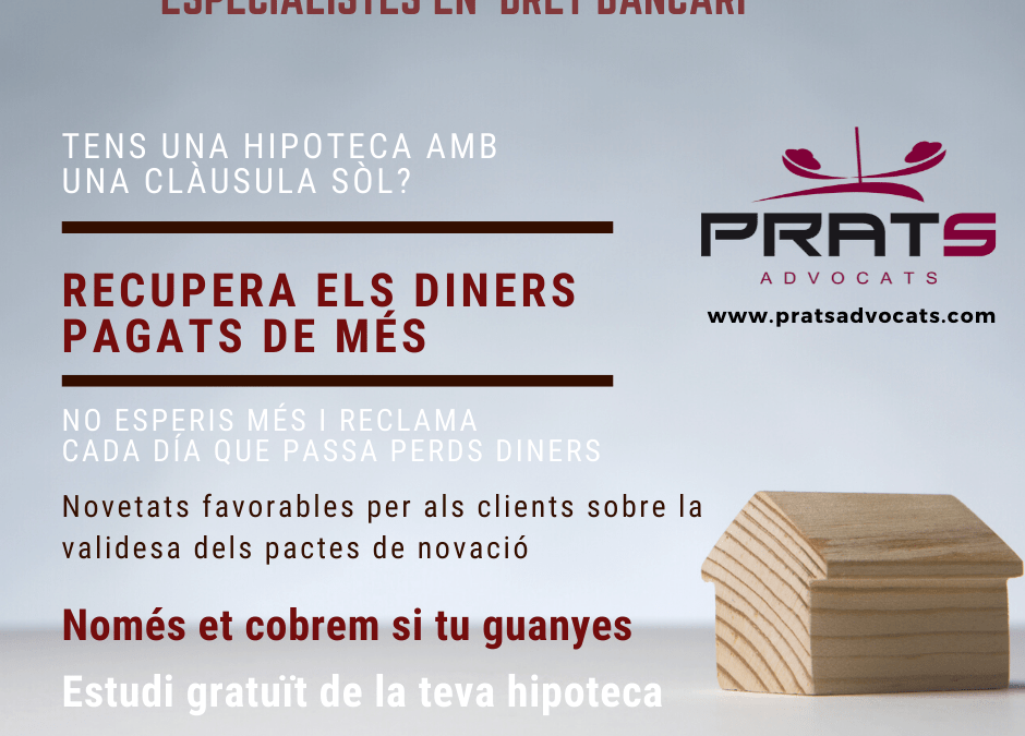 Una clàusula abusiva a la teva hipoteca? En Prats Advocats t’ajudem a reclamar els diners pagats de més