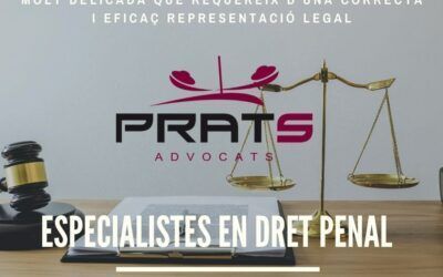 Prats Advocats, defensem els teus drets fonamentals, som especialistes en dret penal