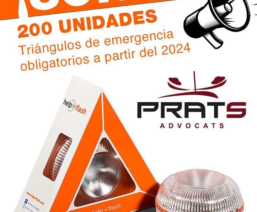 Prats Advocats, velamos por tu seguridad, sorteamos 200 balizas luminosas Help flash
