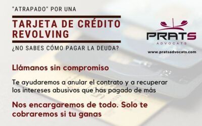¿”Atrapado” por una tarjeta revolving? Llámanos, te ayudaremos a solucionar tu problema