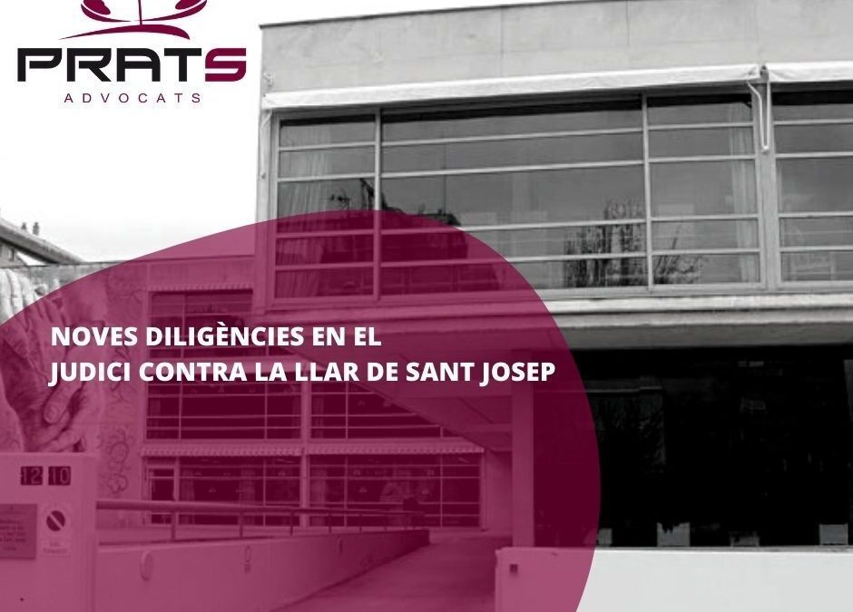 Noves diligències en el judici contra la Llar de Sant Josep