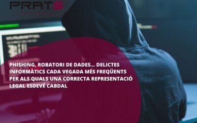 Un cas de phishing, robatori de dades, a Prats Advocats defensarem els teus interessos