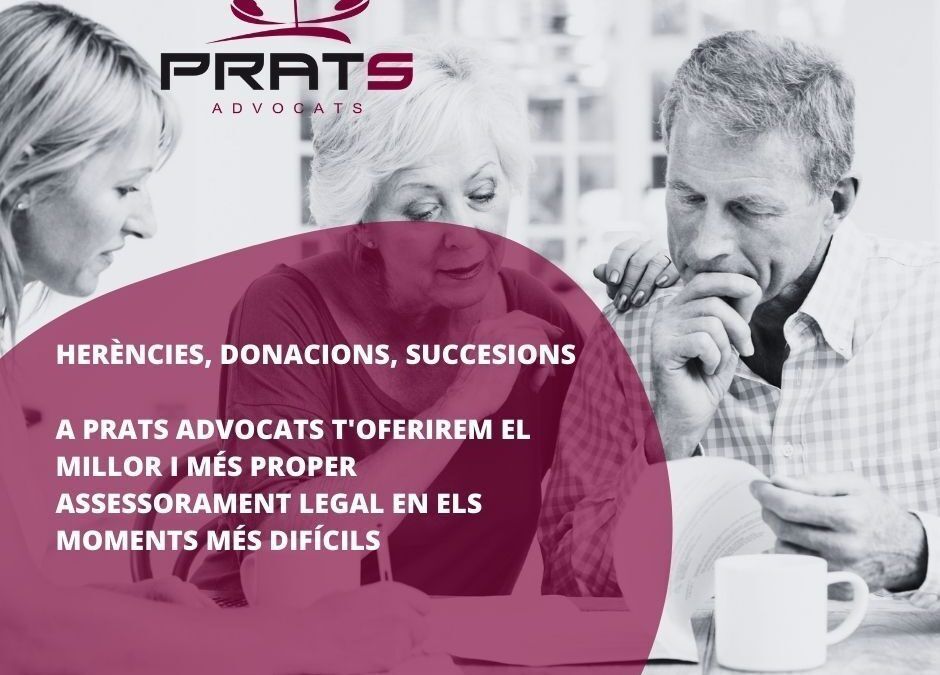 Prats Advocats, especialistes en la tramitació d’herències, successions, donacions