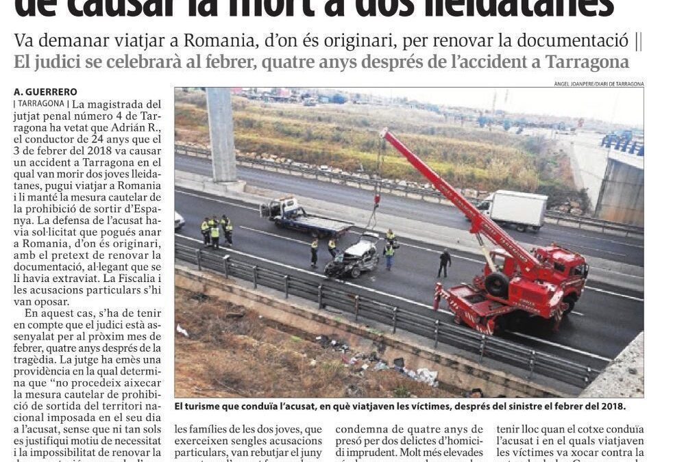 La jutgessa veta la sortida d’Espanya de l’acusat d’ocasionar la mort de dos lleidatanes en un accident de trànsit a les Gavarres