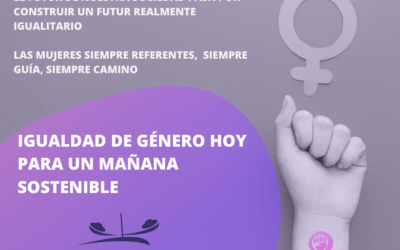 Igualdad de género hoy para un mañana sostenible