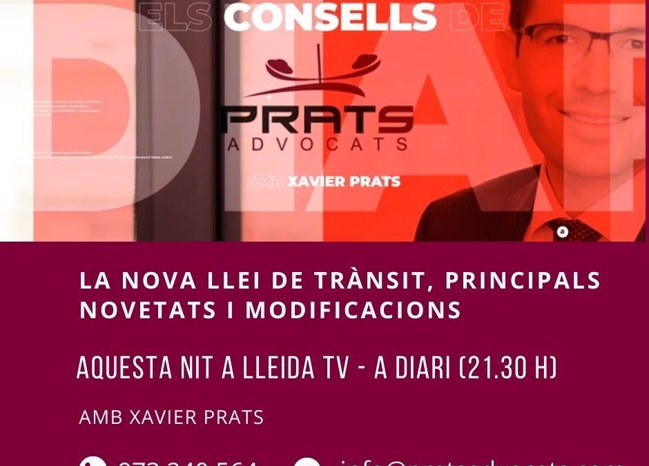 Xavier Prats, director de Prats Advocats, ens parla al programa A Diari sobre la nova Llei de Trànsit