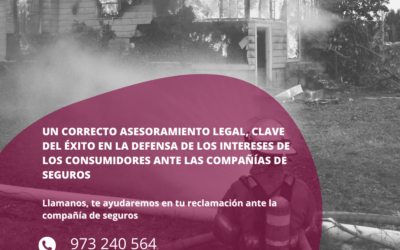 Un correcto asesoramiento legal, clave en la defensa de los intereses de los consumidores, ante las compañías de seguros