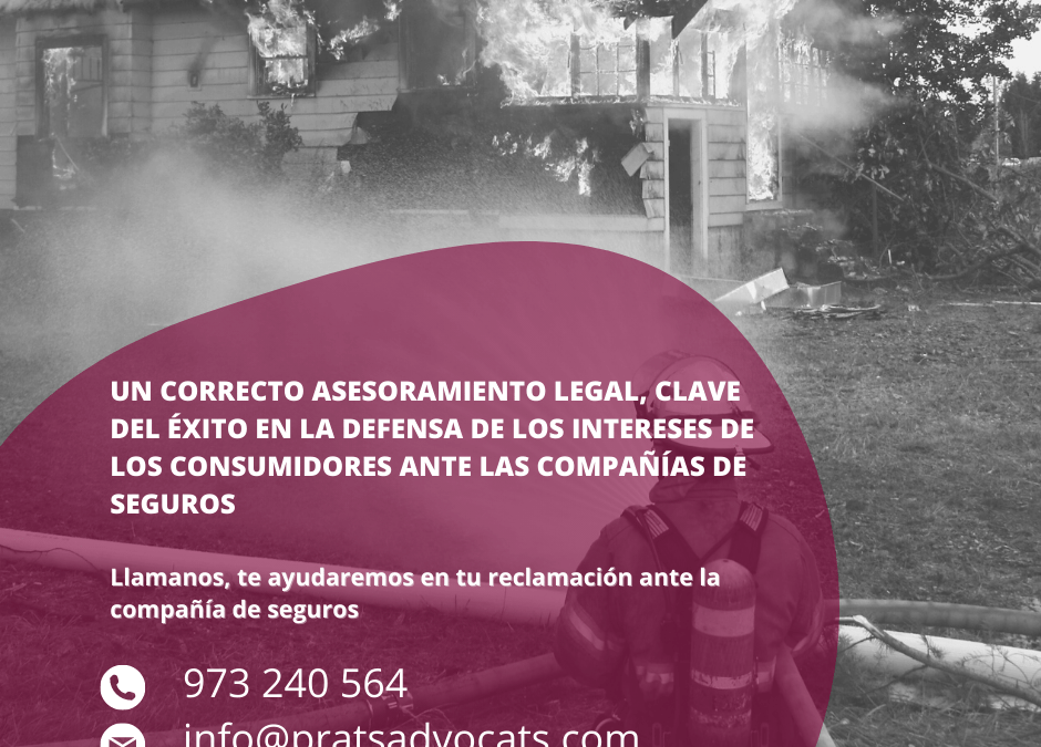 Un correcto asesoramiento legal, clave en la defensa de los intereses de los consumidores, ante las compañías de seguros