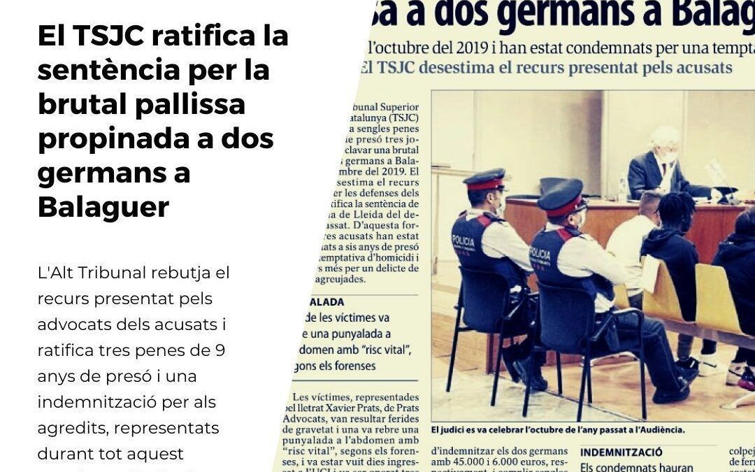 El TSJC ratifica la sentència per la brutal pallissa propinada a dos germans a Balaguer representats en el judici per Prats Advocats
