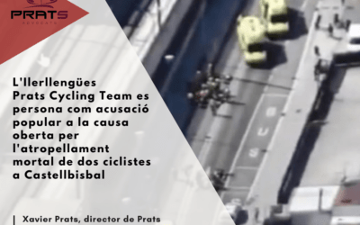 Ilerllengües Prats Cycling Team es persona com a acusació popular a la causa oberta per l’atropellament mortal de dos ciclistes a Castellbisbal