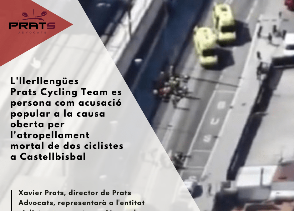 Ilerllengües Prats Cycling Team es persona com a acusació popular a la causa oberta per l’atropellament mortal de dos ciclistes a Castellbisbal