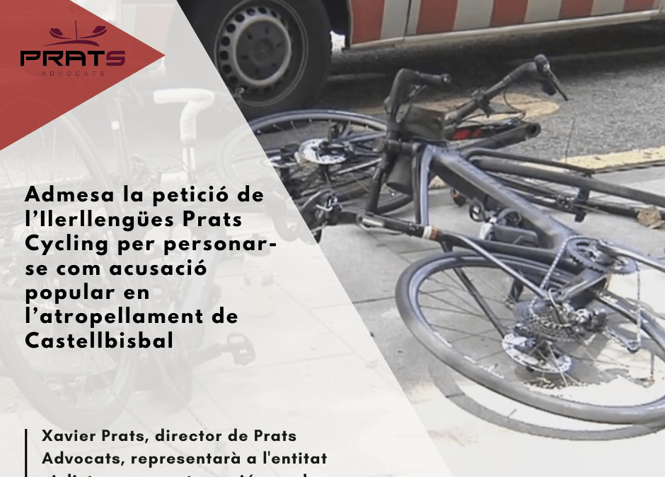 Admesa la petició de l’Ilerllengües Prats Cycling per personar-se com acusació popular en l’atropellament de Castellbisbal