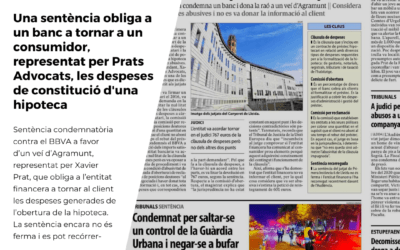 Una sentència obliga a un banc a tornar a un consumidor, representat per Prats Advocats, les despeses de constitució de la hipoteca