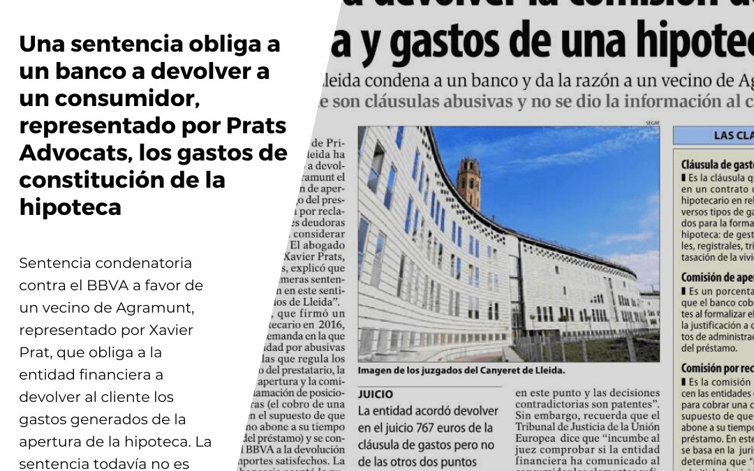 Una sentencia obliga a un banco a devolver a un consumidor, representado por Prats Advocats, los gastos hipotecarios