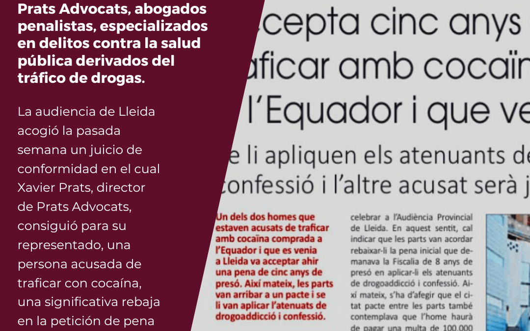 Prats Advocats, abogados penalistas especializados en delitos contra la salud pública derivados del tráfico de drogas