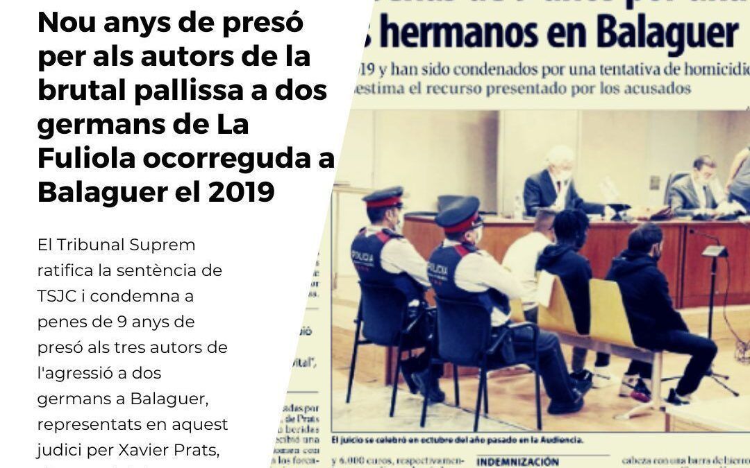 El TS ratifica la condemna de nou anys de presó per als acusats de la brutal pallisa a dos germans a Balaguer