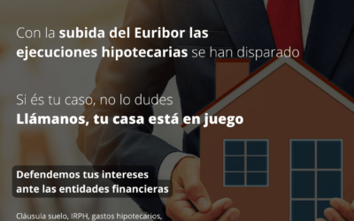 Si te encuentras ante una ejecución hipotecaria, contacta con nosotros